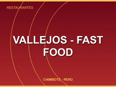 VALLEJOS - FAST FOOD