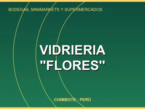 Vidrieria ''Flores''