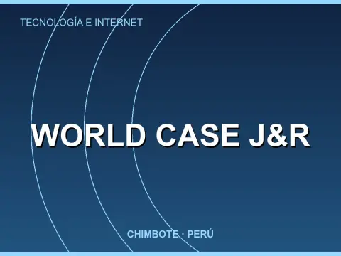 World Case J&R